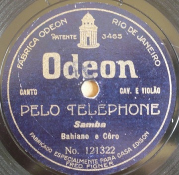 Odeon 121.332 - Pelo telephone , Bahiano